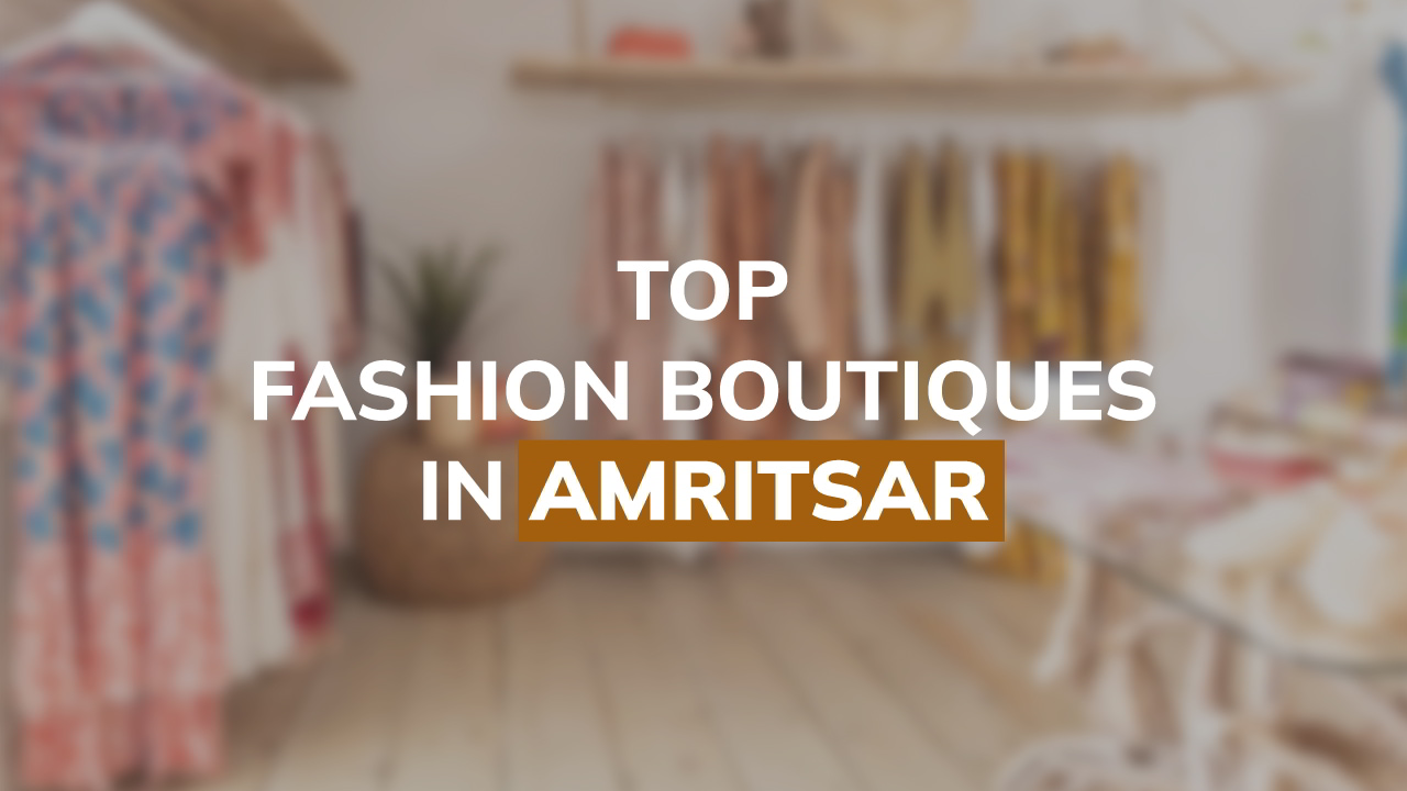 Amritsar fashion Boutiques
