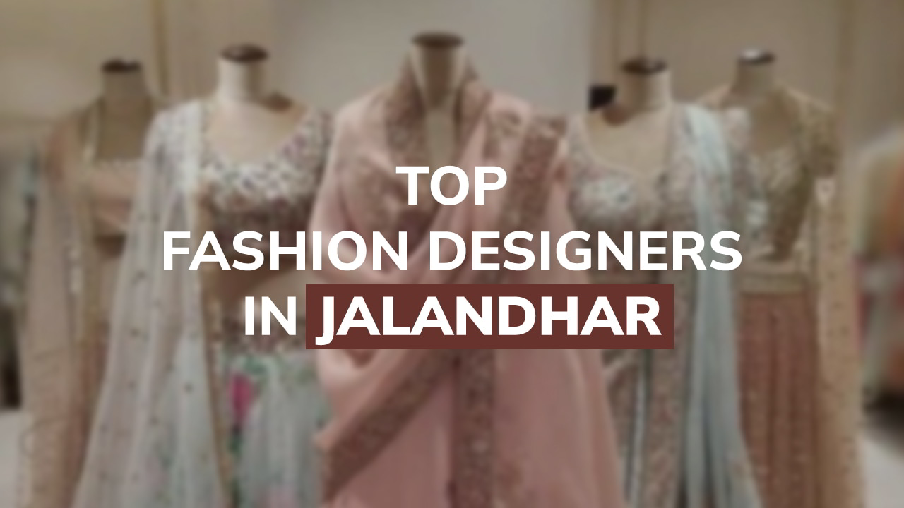 Top Fashion Designers in Jalandhar featured image