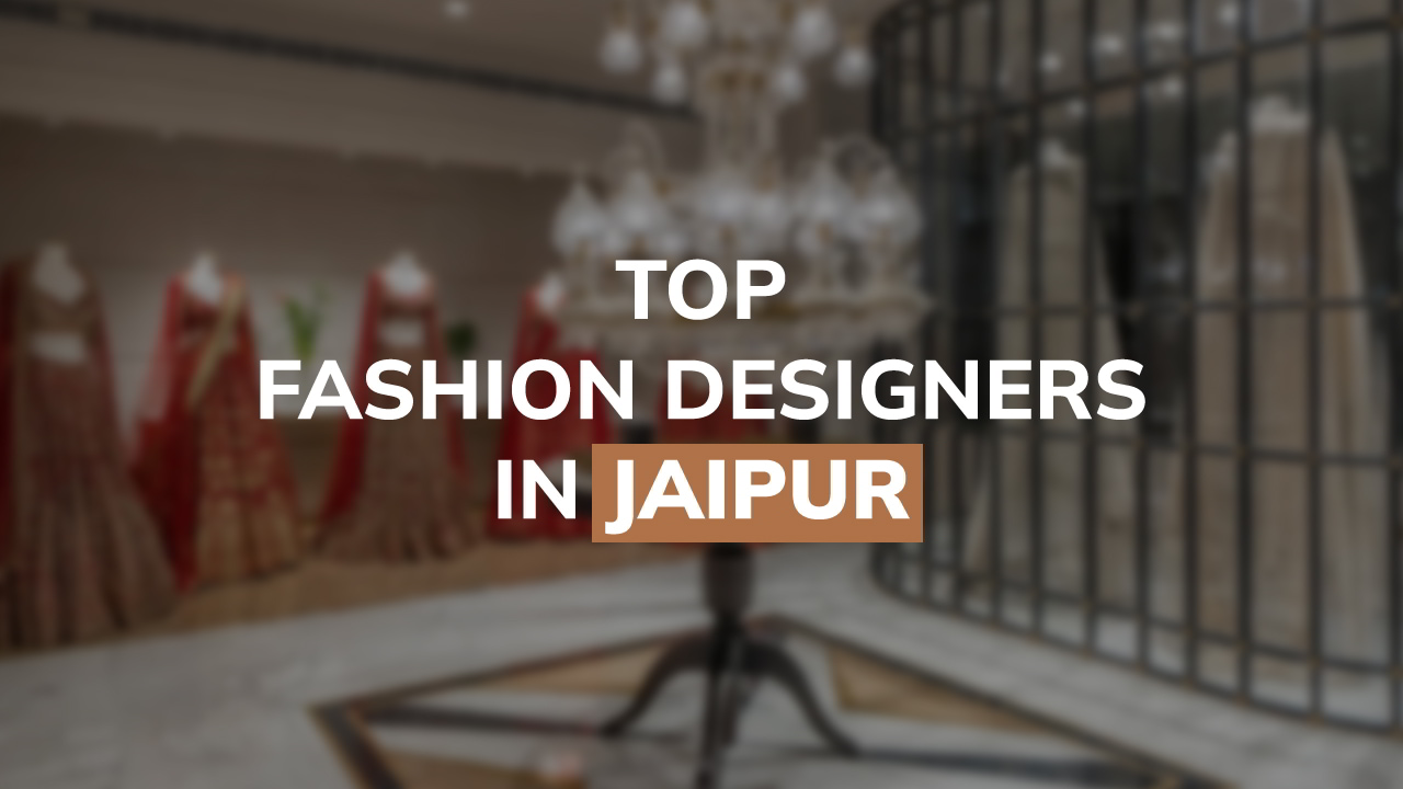 Jaipur Fashion Designers