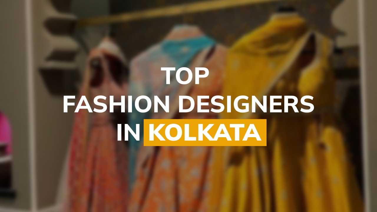 Kolkata Fashion Designers