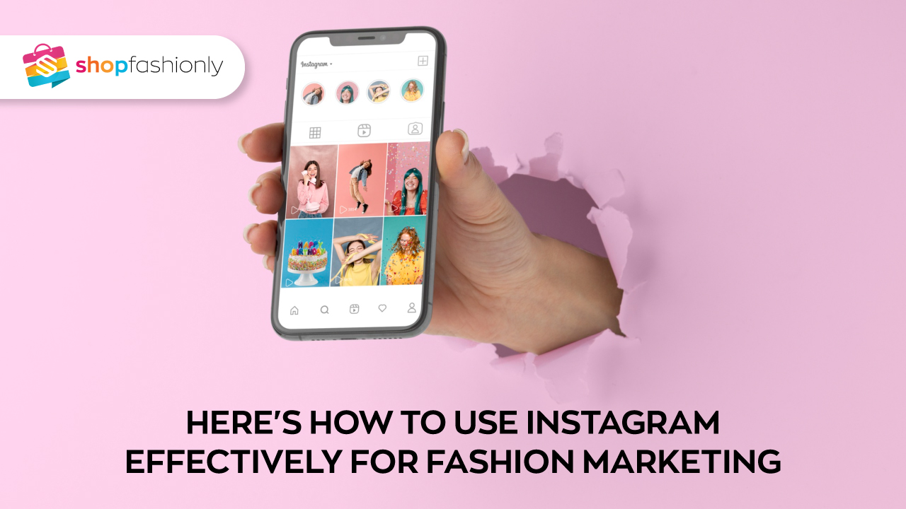 representation of Here's how to use Instagram effectively for fashion marketing