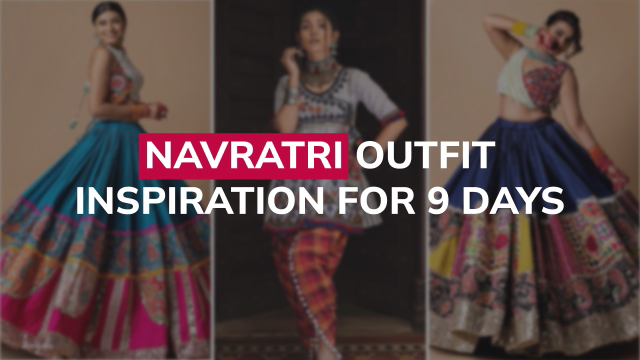 Navratri outfit inspiration ideas for 9 days