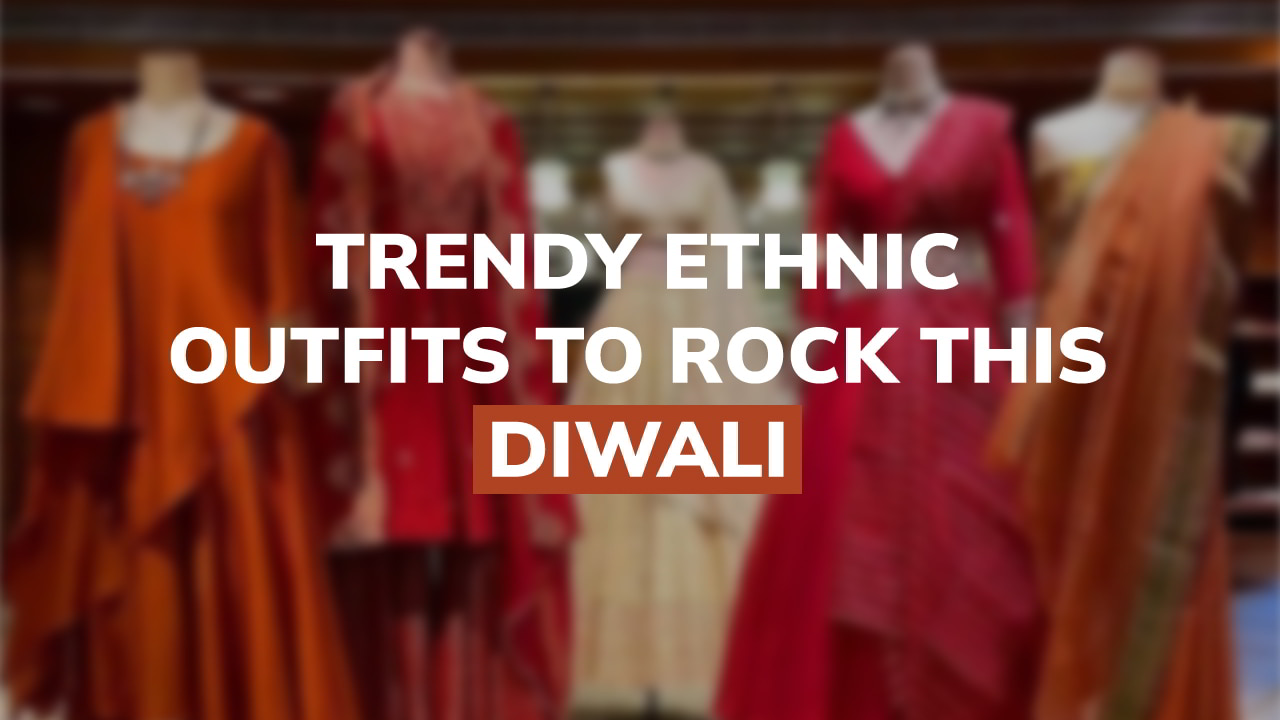 Ethnic Looks to Dazzle in This Diwali