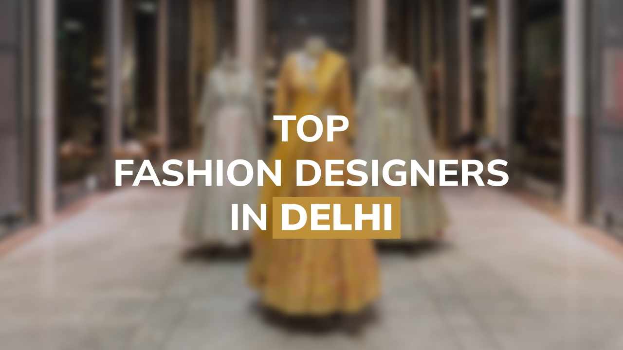 Delhi fashion designers