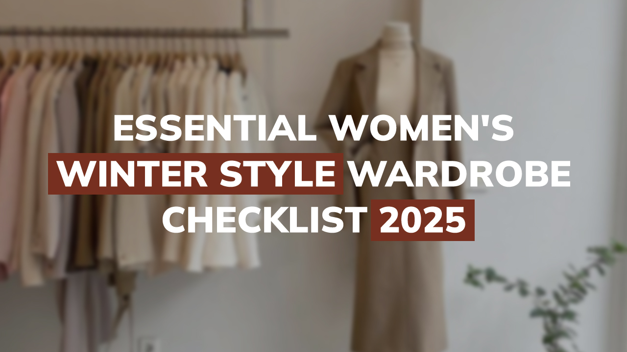 Essential Women's Winter Wardrobe Checklist