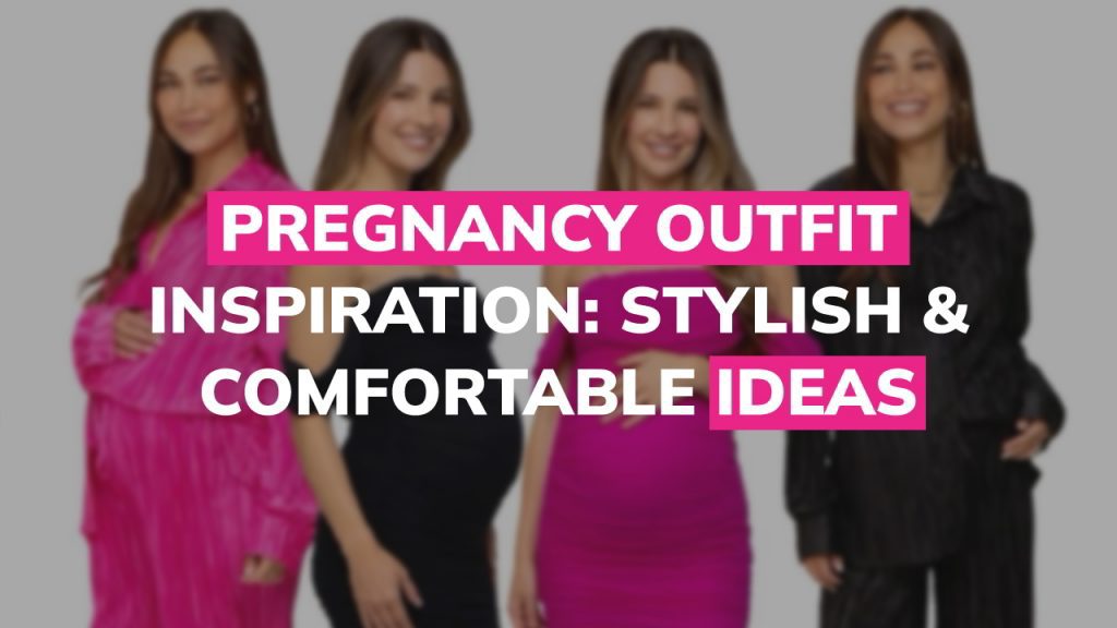 Pregnancy Outfit Inspiration: Stylish & Comfortable Ideas