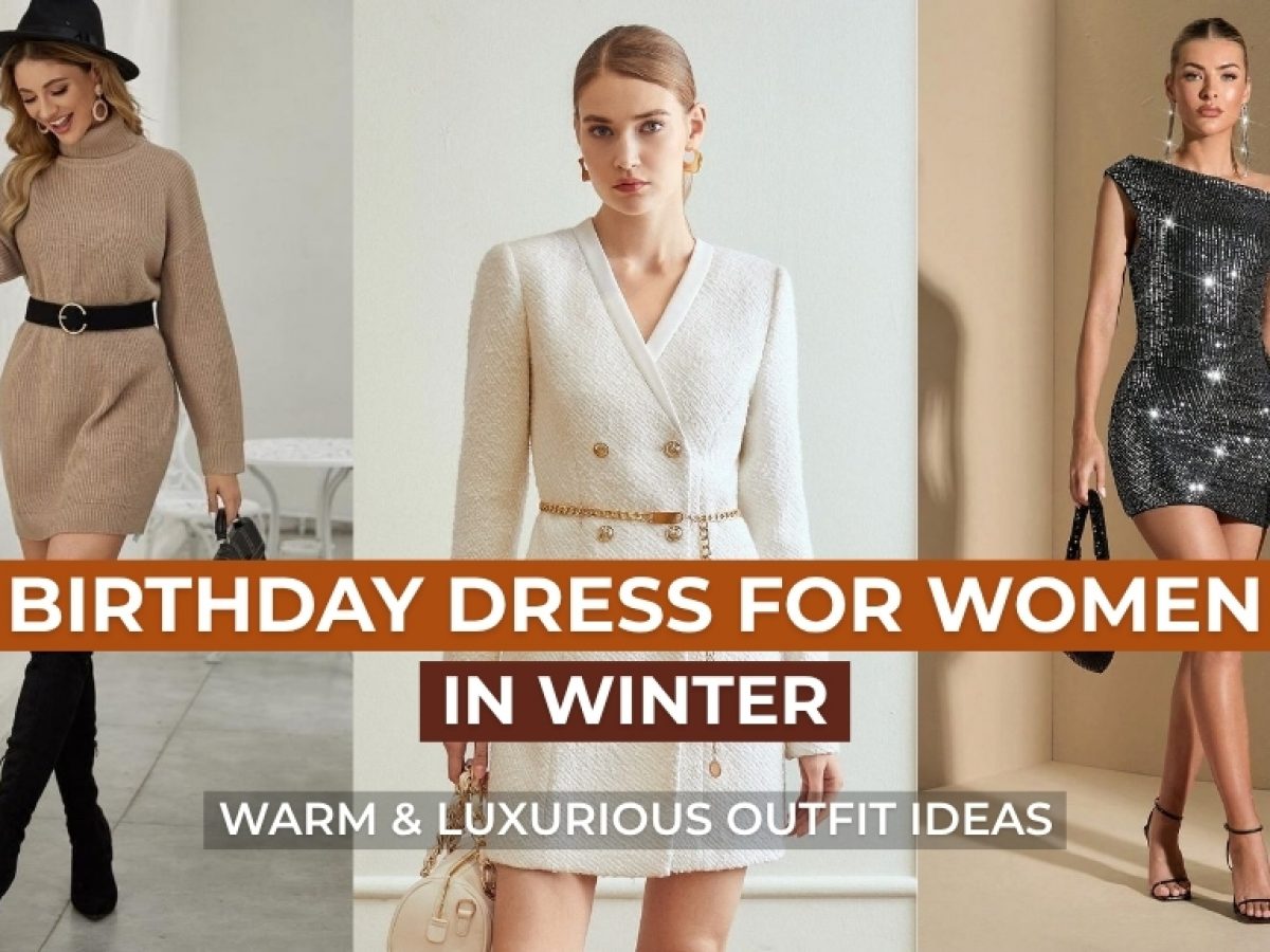Birthday Party Dress for Women in Winter 2026 | Cozy Ideas